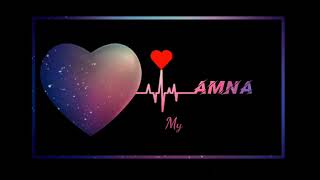 Amna name love new status song video 2021 | amna name k love status videos 2021