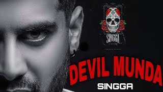 DEVIL MUNDA : SINGGA (Official HD VIDEO) BAAZ ENTERTAINMENT | New Punjabi Song | Latest Punjabi Song