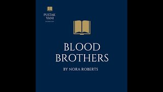 A plot overview of Blood Brothers by Nora Roberts