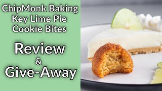 ChipMonk Baking - Key Lime Pie Bites (small batch flavor) plus a giveaway!