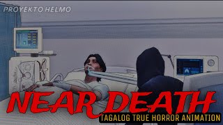 NEAR DEATH | Tagalog True Horror Story Animation