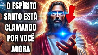 🔥 NÃO PULE! O ESPÍRITO SANTO ESTÁ CLAMANDO POR VOCÊ AGORA!