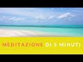 MEDITAZIONE DI 5 MINUTI