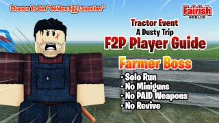 How To Solo FARMER BOSS (Tractor Event) - A Dusty Trip ROBLOX