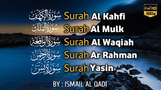 MUROTTAL MERDU Pengantar Tidur AL KAHFI, AL MULK, AR RAHMAN, YASIN, AL WAQIAH | Ismail al-Qadi