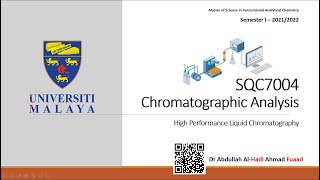 Universiti Malaya (SQC7004) Lecture 6 - HPLC Method Development