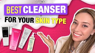 How to Choose the Right Cleanser for Your Skin Type from a Dermatologist! | Dr.
