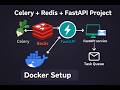 FastAPI + Celery + Redis: Asynchronous Task Queue for AI Projects