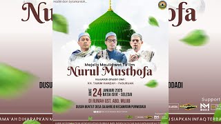 LIVE!! RUTINAN MAJELIS MAULID NURUL MUSTHOFA DIRUMAH UST. ABD MUJIB Dsn Buntut Ds Gajhrejo PURWODADI