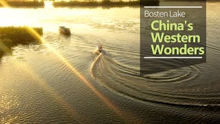 Bosten Lake: China's Western Sea