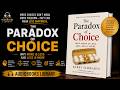 The Paradox of Choice by Barry Schwartz Book Summary | Why More Is Less & How to Be Happier
