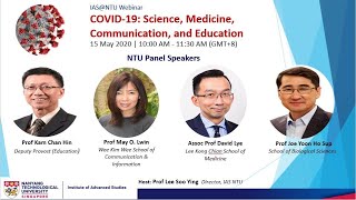 IAS NTU Webinar on Covid-19: Science, Medicine, Communication, and Education