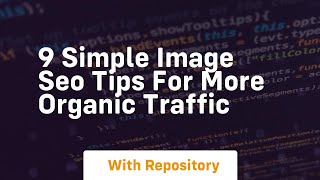 9 simple image seo tips for more organic traffic