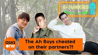 E-Junkies: The Ah Boys cheated on their partners?!