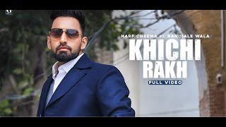 Khichi Rakh : Harf Cheema (Official Video) Latest Punjabi Songs 2021 | New Punjabi Songs | Geet MP3