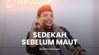 [FULL VIDEO] Sedekah Sebelum Maut | 2024