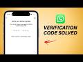 Whatsapp Verification Code Not Received Fixed in 3 Minutes!