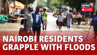 Nairobi Floods LIVE | Kenya: Floods Cause Widespread Devastation In Nairobi | Kenya Floods LIVE