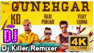 Gunegar Remix ||Vijay Verma || KD || New Hariyanvi Hit Dj Songs || Hariyanvi Bewafaai Song || Killer