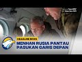 Menhan Rusia Periksa Pasukan Garis Depan Rusia Dari Helikopter