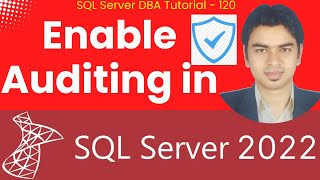 Enable Auditing in SQL Server and demonstrate - Part 1 #audit #sqlserveraudit