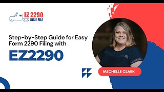 Step by Step Guide for Easy Form 2290 Filing | Ez2290
