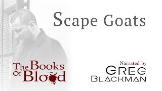 The Books Of Blood : Scape Goats