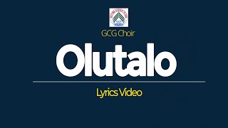 OLUTALO LYRICS VIDEO