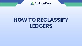 How to Reclassify ledgers