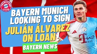 Bayern Munich looking to sign Julián Álvarez on loan?? - Bayern Munich transfer news