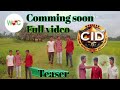 #CID Teaser || सि आई डी टिजर || Comming soon full video || WBC Entertainment upload video ||