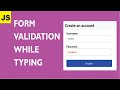 Form Validation While Typing Using JavaScript (JavaScript Project for Beginners)