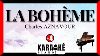 La bohème - Charles AZNAVOUR (Karaoké Piano Français - Higher Key)