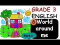 WORLD AROUND ME - Unit 8 (part 1) |ENGLISH - GRADE 3