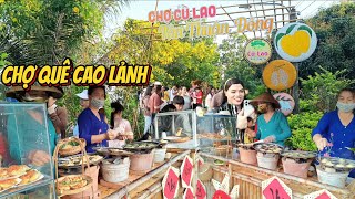 Chợ Quê Cù Lao Tân Thuận Đông TP.Cao Lãnh - Vỡ Trận Hết Món Ăn Vẫn Đông Khách Du Lịch#Trung Tinh TV