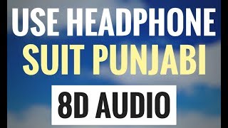 SUIT PUNJABI : JASS MANAK (8D AUDIO SONG) | USE HEADPHONE