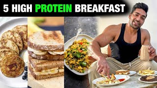 5 Best High Protein Breakfast Recipes For Muscle Gain \u0026 Fat Loss | Quick \u0026 Healthy