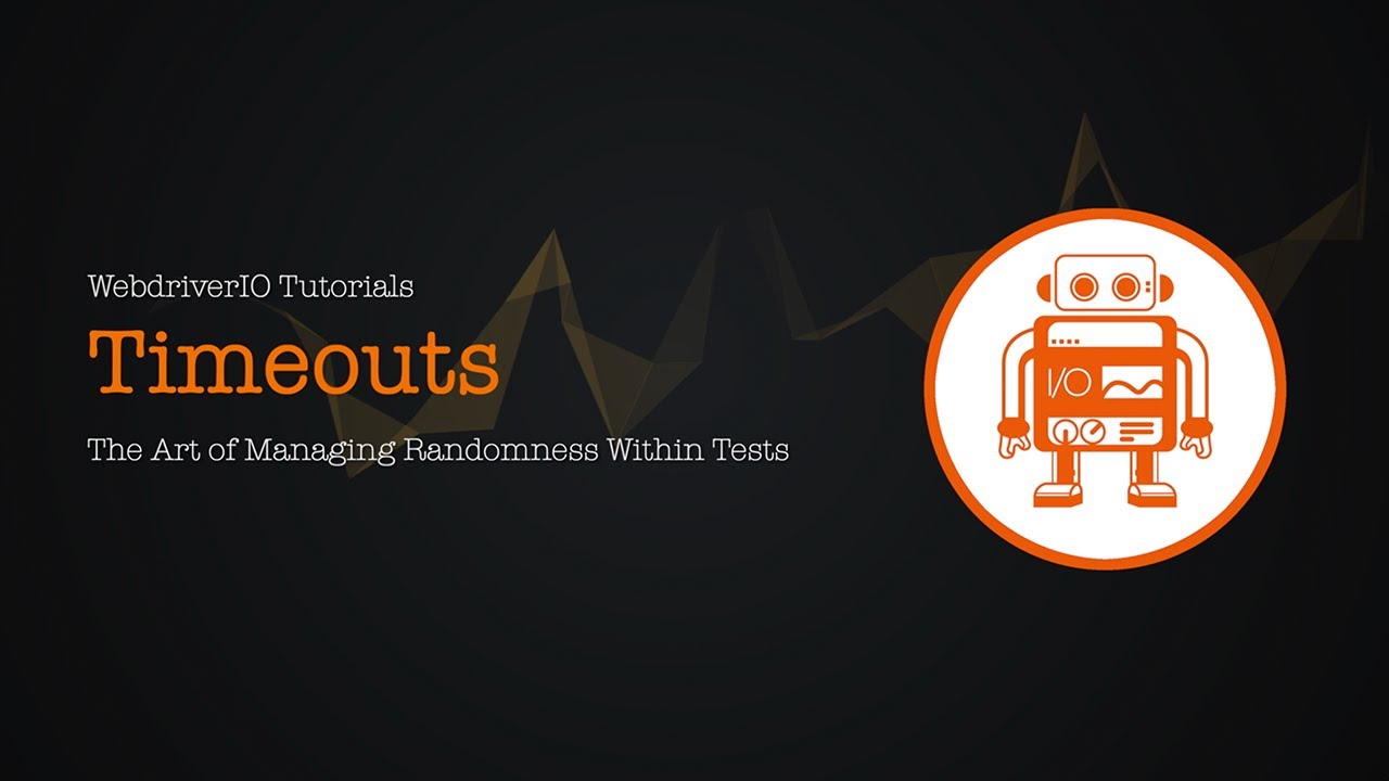 Webdriverio Tutorials Timeouts Youtube