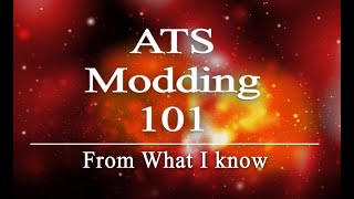ATS Modding 101 EP.1