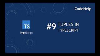 TypeScript #9: Tuples in TypeScript and uses with examples