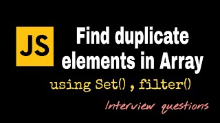 Remove duplicate elements in java script | Easiest solutions to remove duplicates in array