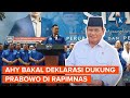 Gelar Rapimnas Besok, Demokrat Bakal Deklarasi Dukung Prabowo