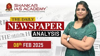 Newspaper Analysis| February 8, 2025| Shankar IAS Academy| UPSC current Affairs | Prelims