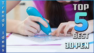 Top 5 Best 3D Pen Review in 2023
