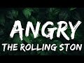 The Rolling Stones - Angry (Lyrics)  | 1 Hour Lyla Lyrics