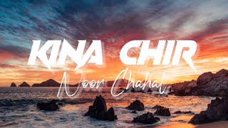 Kina Chir Female Version | Noor Chahal | The PropheC | Takda Hi Jawan Kina Tenu Chawa Female Version
