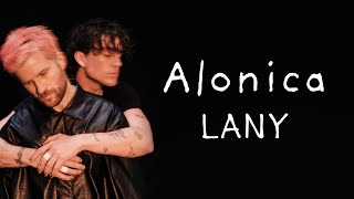 LANY - Alonica (Lyrics)
