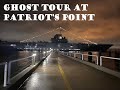 Haunted Ship? Ghost Tour on USS YorkTown at Patriots Point!