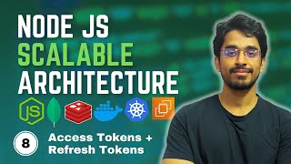 Access & Refresh Tokens | User Authentication with JWT | Scalable Backend Architecture with Node.js