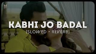 Kabhi Jo Badal Barse Lofi Song [Slowed + Reverb] (Magikwood Lofi Flip)
